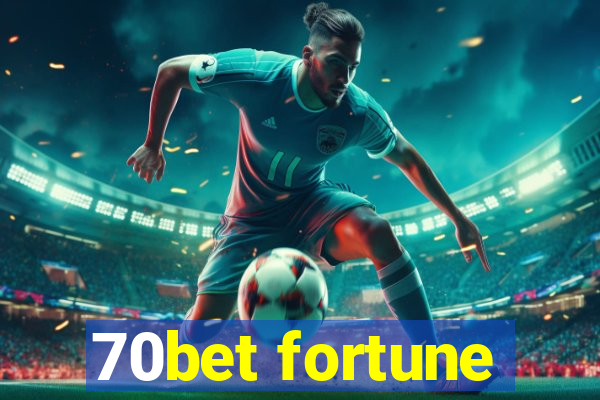 70bet fortune